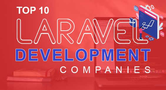 Top 10 Laravel Development Companies