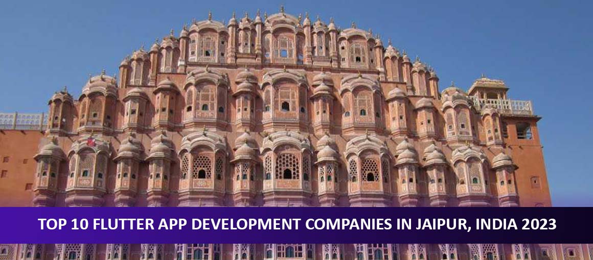 Top 10 Flutter App Development Companies in Jaipur, India