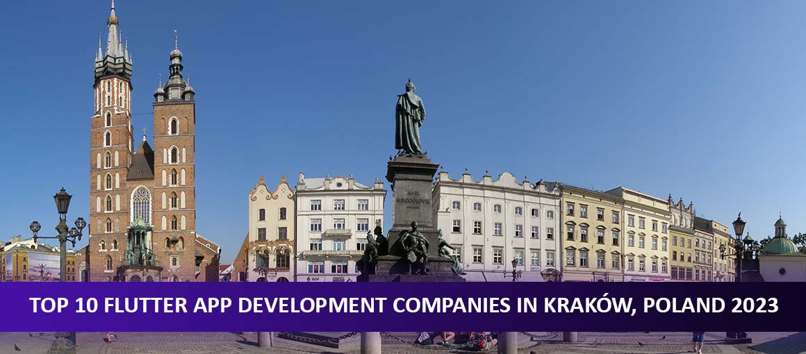 Top 10 Flutter App Development Companies in Kraków, Poland 2023