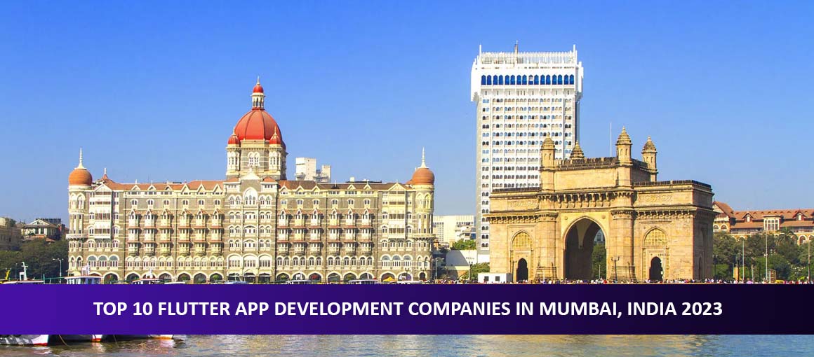 Top 10 Flutter App Development Companies in Mumbai, India 2023
