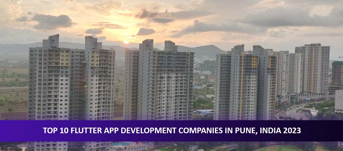 Top 10 Flutter App Development Companies in Pune, India