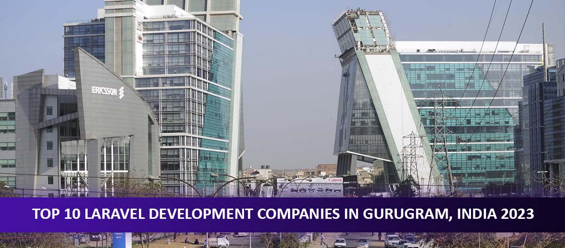 Top 10 Laravel Development Companies in Gurugram, India