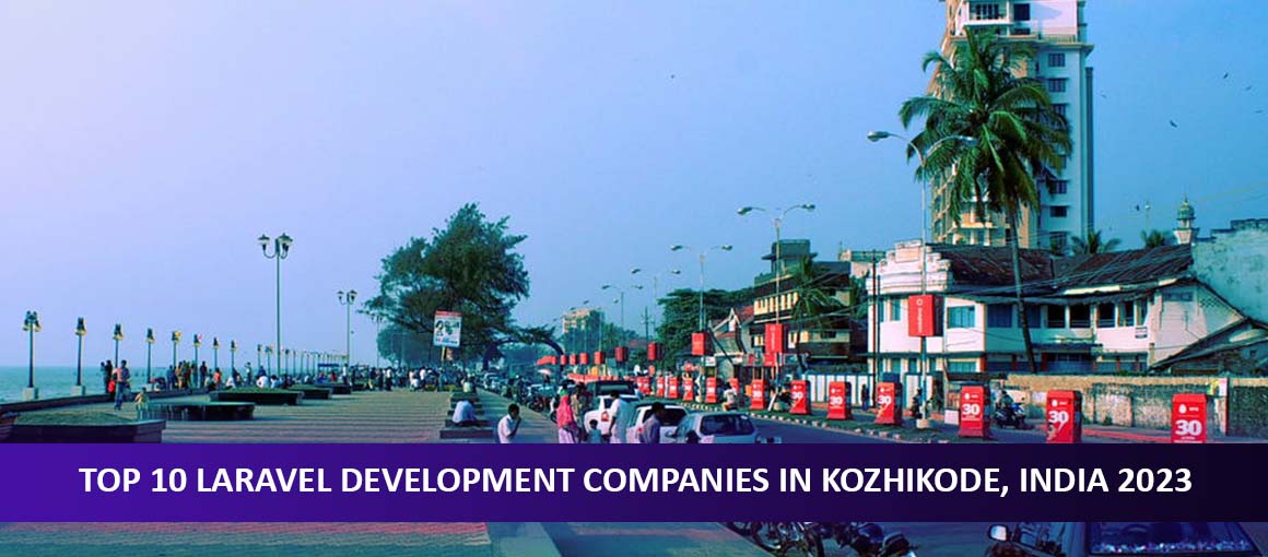 Top 10 Laravel Development Companies in Kozhikode, India