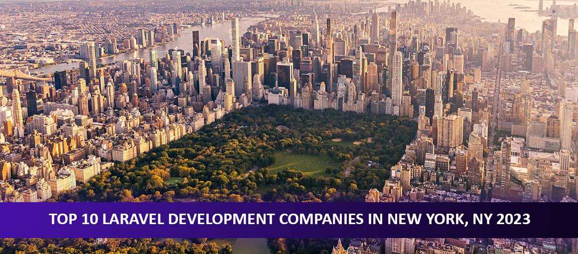 Top 10 Laravel Development Companies in New York, NY