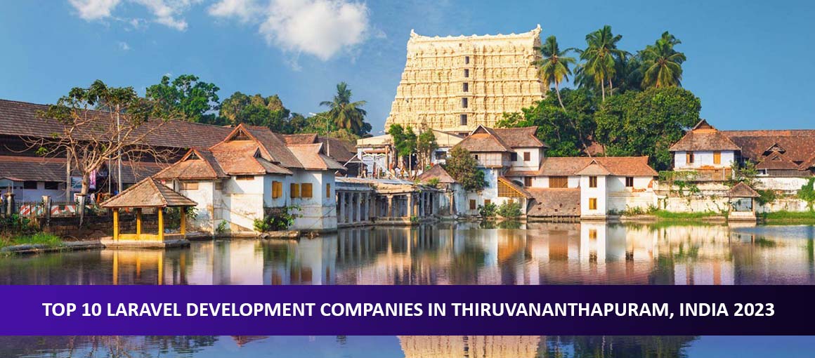 Top 10 Laravel Development Companies in Thiruvananthapuram, India 2023