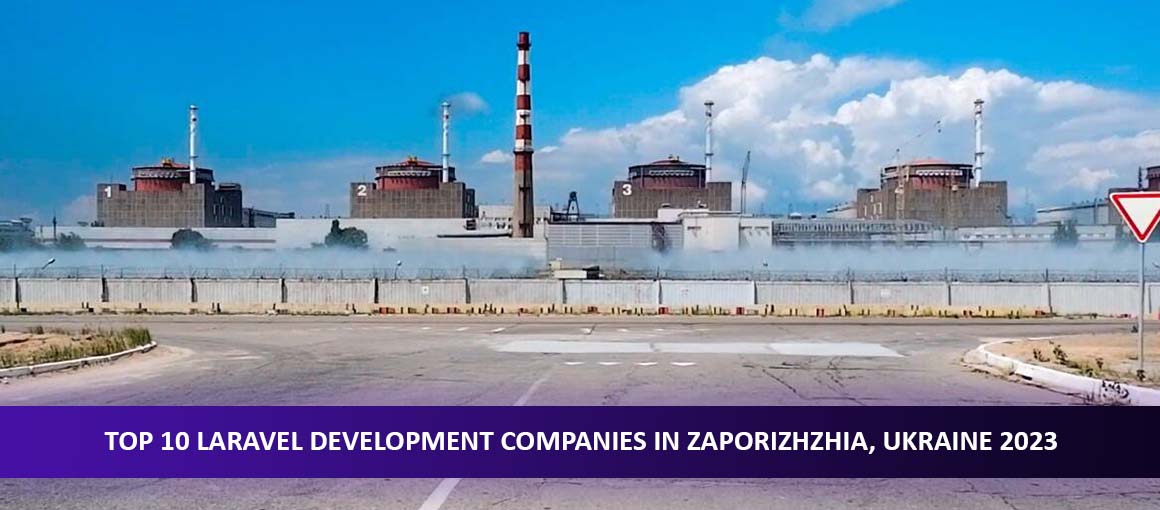 Top 10 Laravel Development Companies in Zaporizhzhia, Ukraine