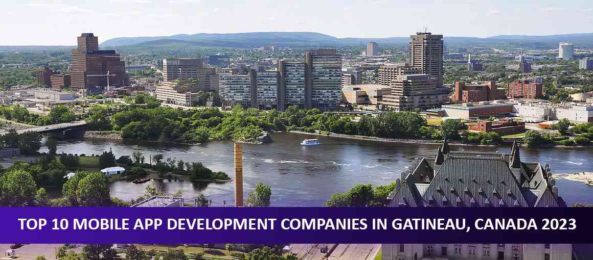 Top 10 Mobile App Development Companies in Gatineau, Canada