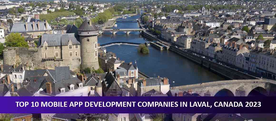 Top 10 Mobile App Development Companies in Laval, Canada