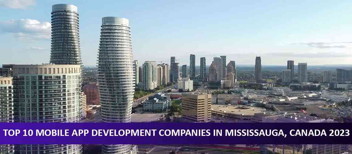 Top 10 Mobile App Development Companies in Mississauga, Canada
