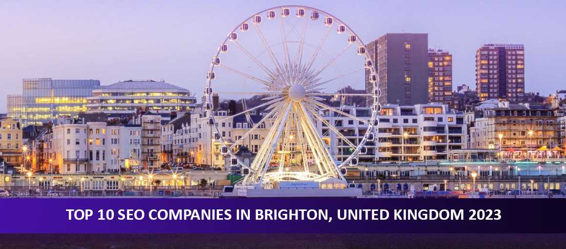 Top 10 SEO Companies in Brighton, United Kingdom 2023