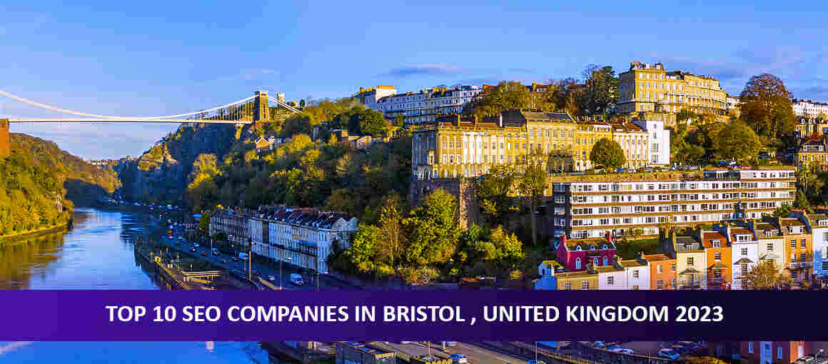 Top 10 SEO Companies in Bristol, United Kingdom 2023