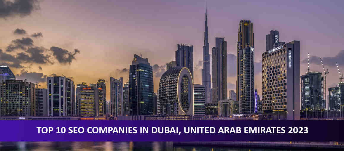 Top 10 SEO Companies in Dubai, United Arab Emirates