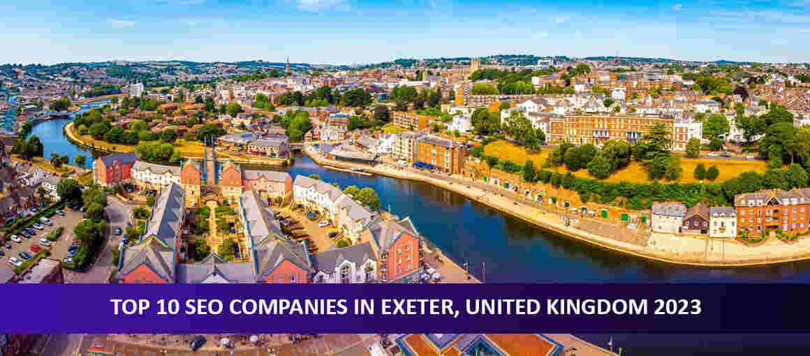 Top 10 SEO Companies in Exeter, United Kingdom