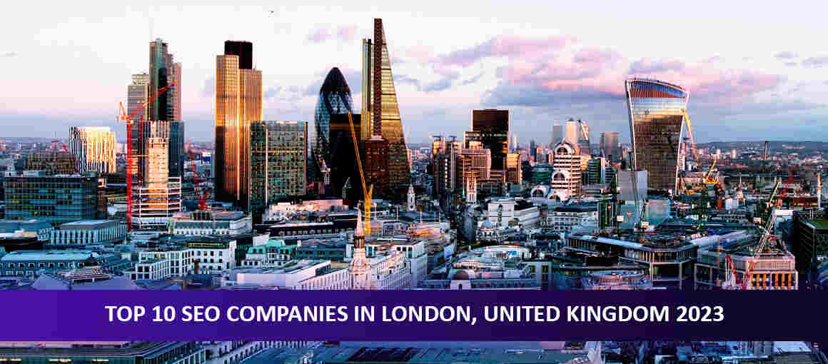 Top 10 SEO Companies in London, United Kingdom 2023