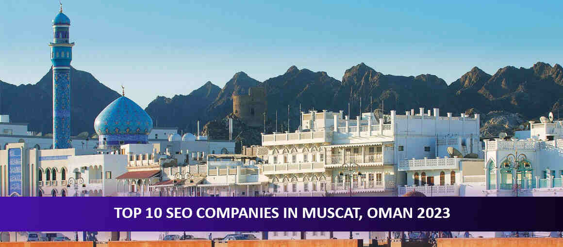 Top 10 SEO Companies in Muscat, Oman