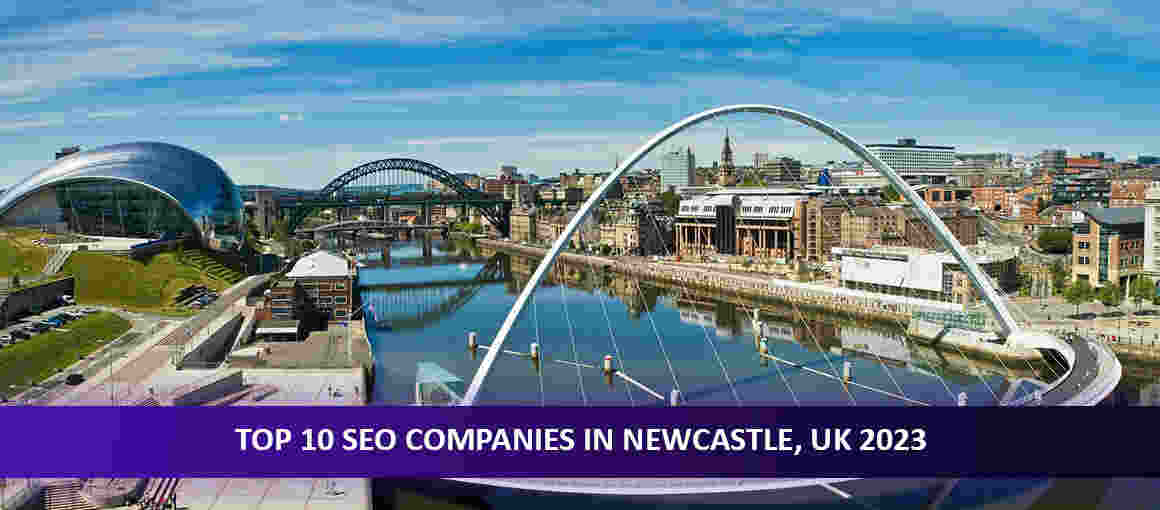 Top 10 SEO Companies in Newcastle, UK 2023