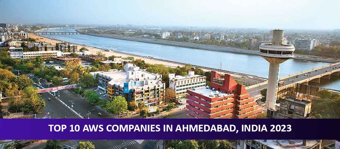 Top 10 AWS Companies in Ahmedabad, India