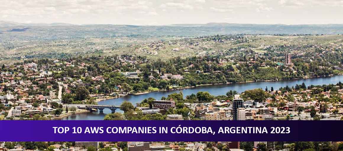 Top 10 AWS Companies in Córdoba, Argentina