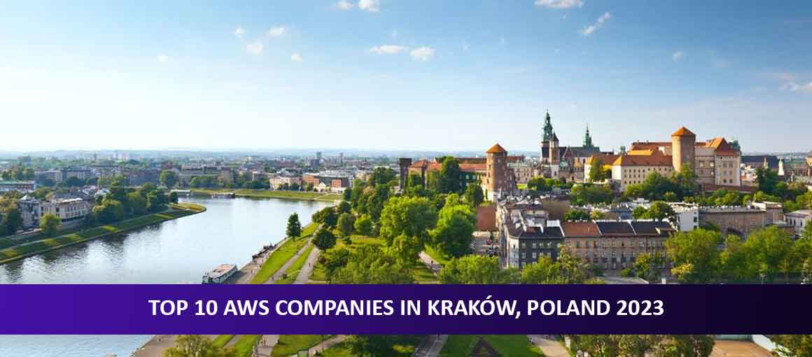 Top 10 AWS Companies in Kraków, Poland