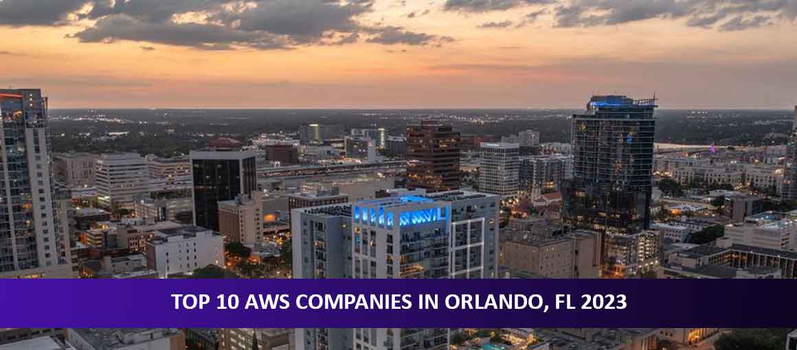 Top 10 AWS Companies in Orlando, FL