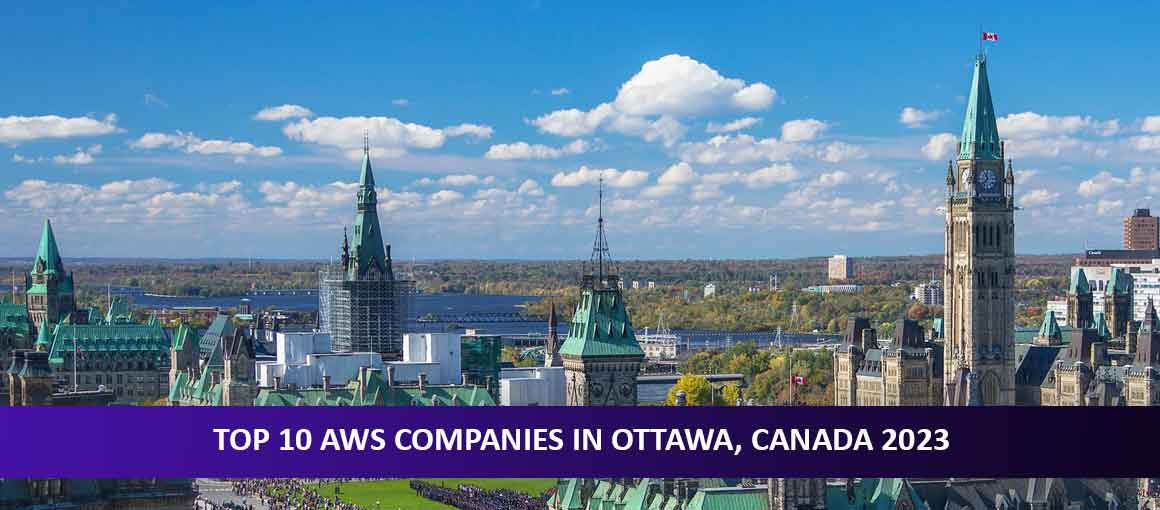Top 10 AWS Companies in Ottawa, Canada 2023
