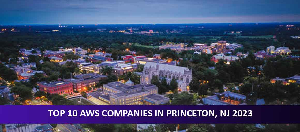 Top 10 AWS Companies in Princeton, NJ