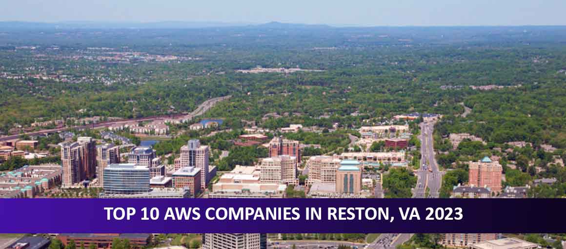 Top 10 AWS Companies in Reston, VA