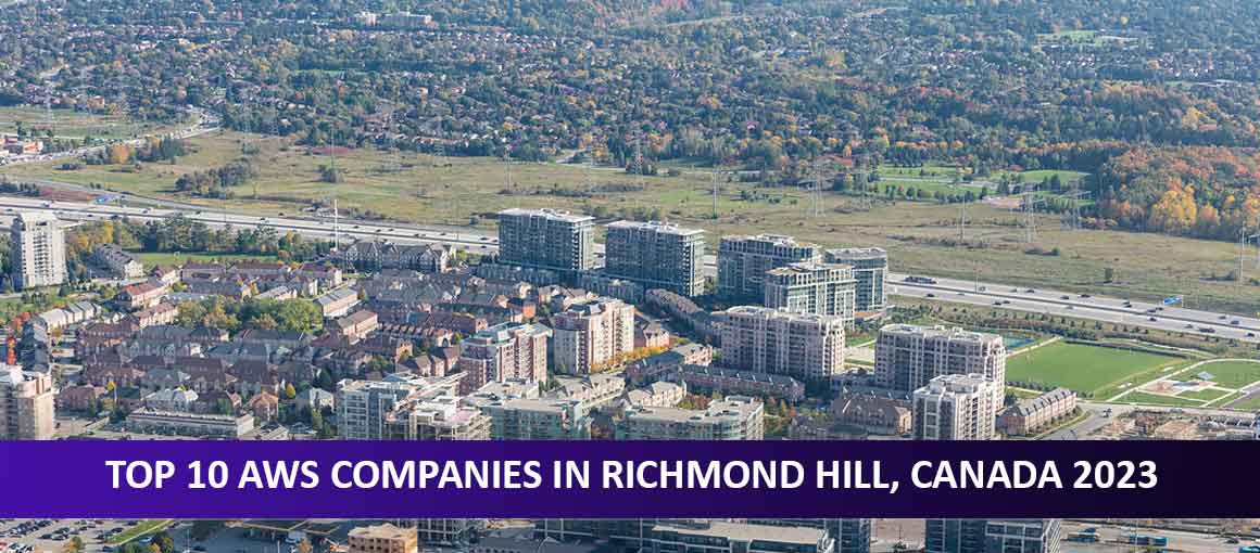 Top 10 AWS Companies in Richmond Hill, Canada