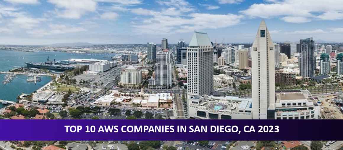 Top 10 AWS Companies in San Diego, CA