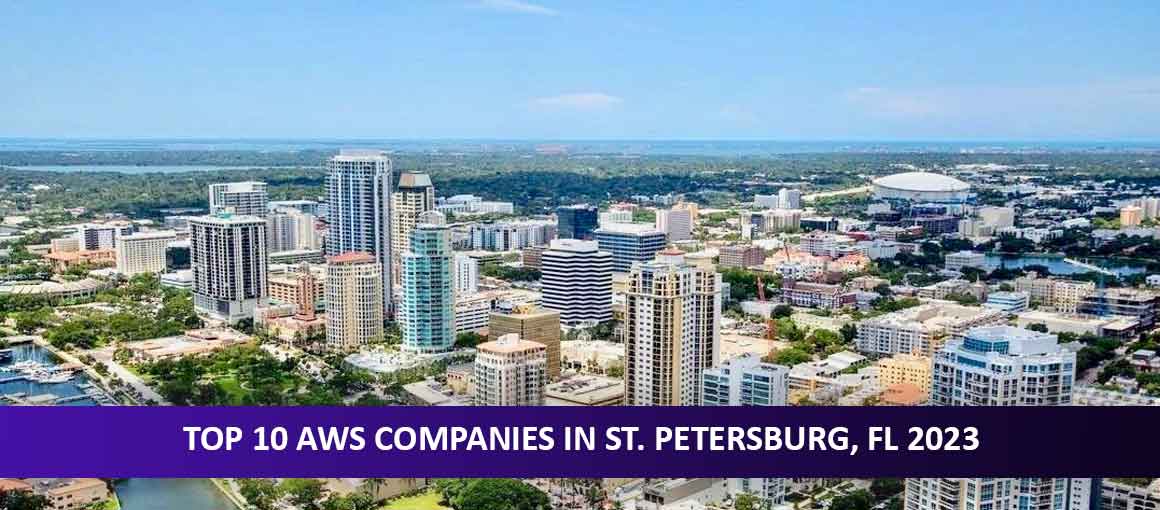 Top 10 AWS Companies in St. Petersburg, FL 2023