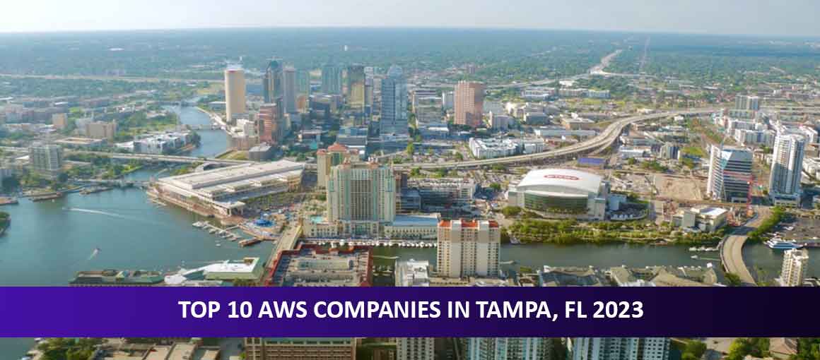 Top 10 AWS Companies in Tampa, FL