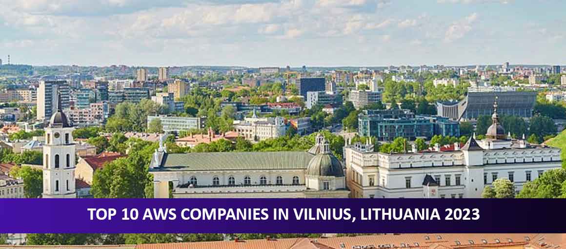 Top 10 AWS Companies in Vilnius, Lithuania 2023
