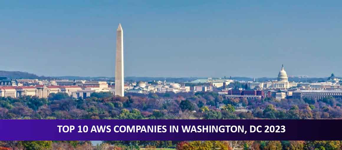 Top 10 AWS Companies in Washington, DC 2023