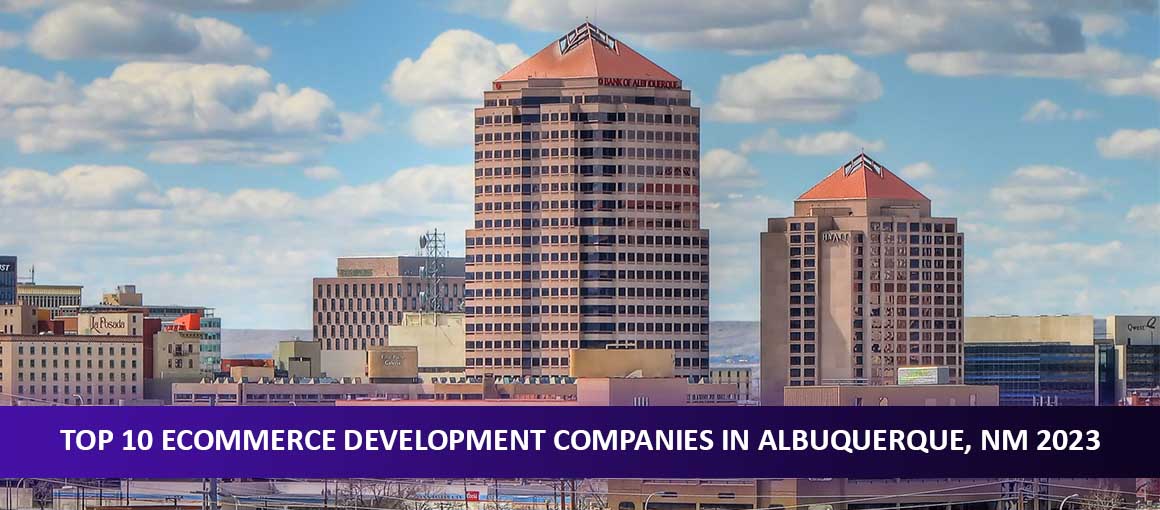 Discover Development Companies Albuquerque 2023