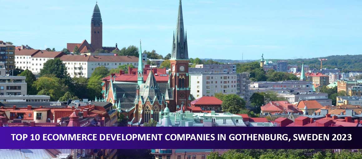 Top 10 Ecommerce Development Companies in Gothenburg, Sweden