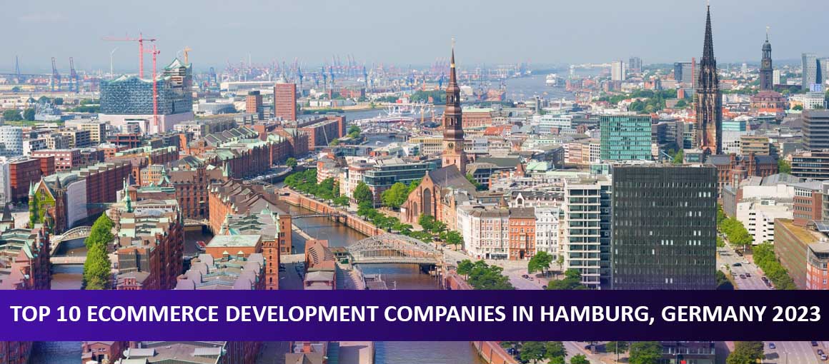 Top 10 Ecommerce Development Companies in Hamburg, Germany