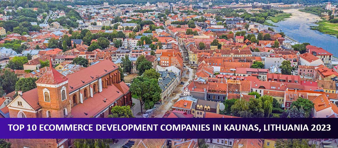 Top 10 Ecommerce Development Companies in Kaunas, Lithuania