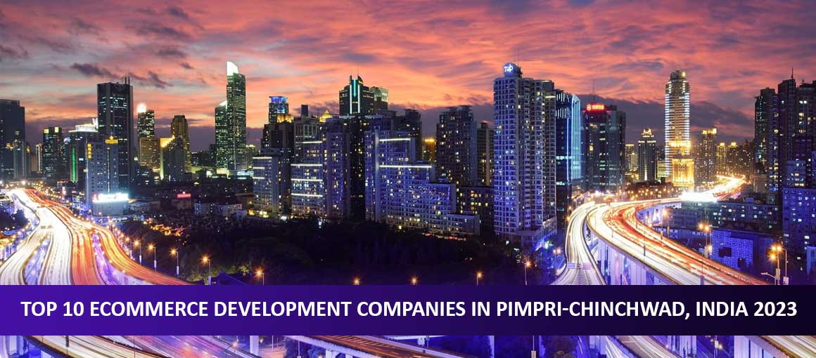 Top 10 Ecommerce Development Companies in Pimpri-Chinchwad, India