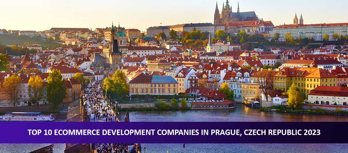 Top 10 Ecommerce Development Companies in Prague, Czech Republic 2023