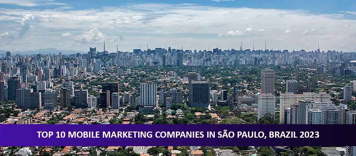 Top 10 Mobile Marketing Companies in São Paulo, Brazil