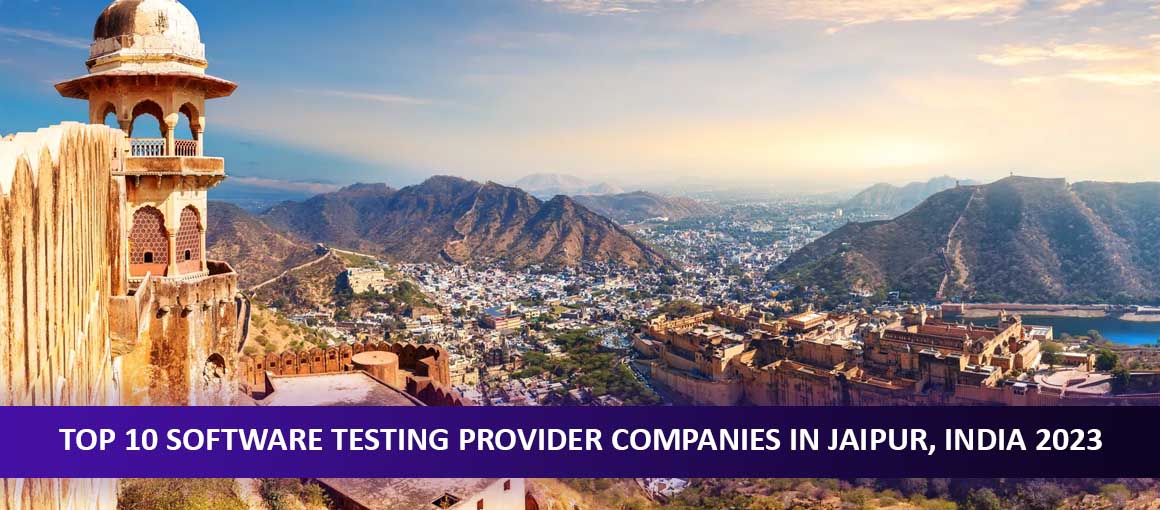 Top 10 Software Testing Provider Companies in Jaipur, India