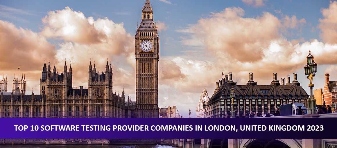 Top 10 Software Testing Provider Companies in London, United Kingdom 2023