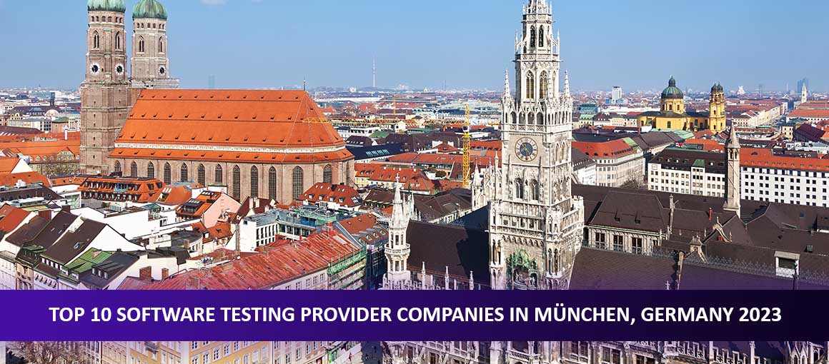 Top 10 Software Testing Provider Companies in München, Germany