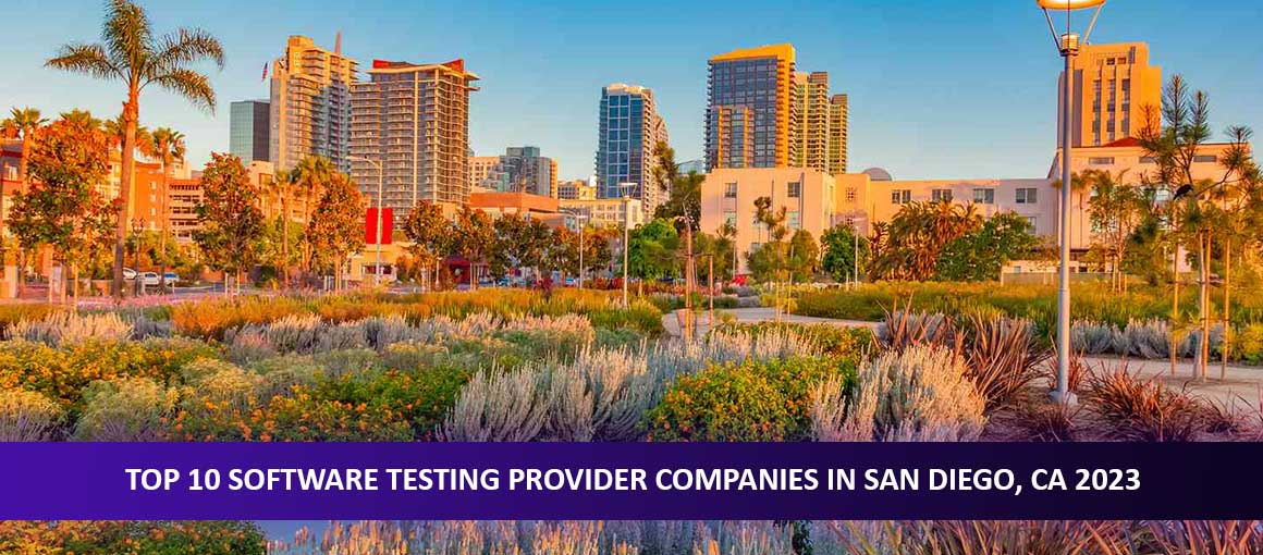 Top 10 Software Testing Provider Companies in San Diego, CA 2023