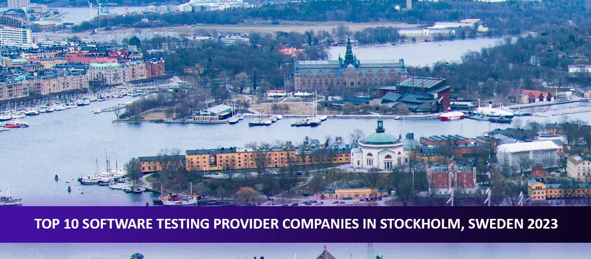 Top 10 Software Testing Provider Companies in Stockholm, Sweden