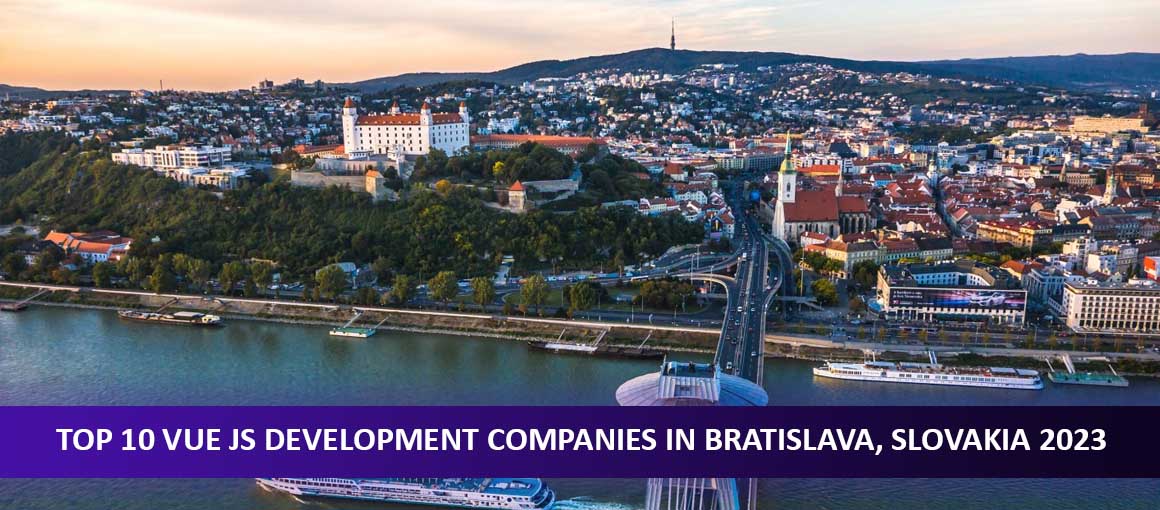Top 10 Vue JS Development Companies in Bratislava, Slovakia