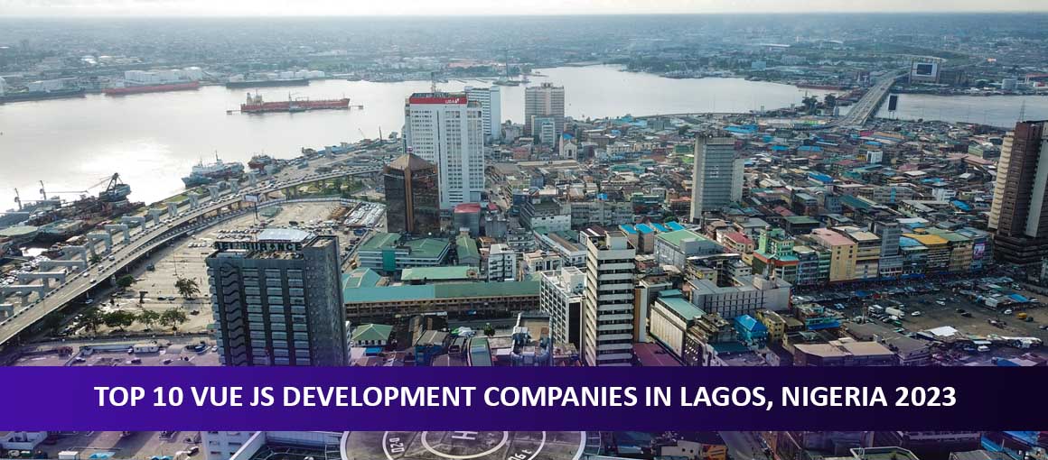 Top 10 Vue JS Development Companies in Lagos, Nigeria