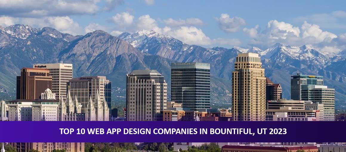 Top 10 Web App Design Companies in Bountiful, UT