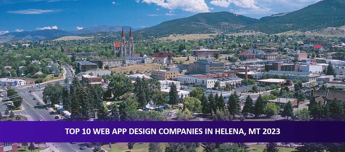 Top 10 Web App Design Companies in Helena, MT