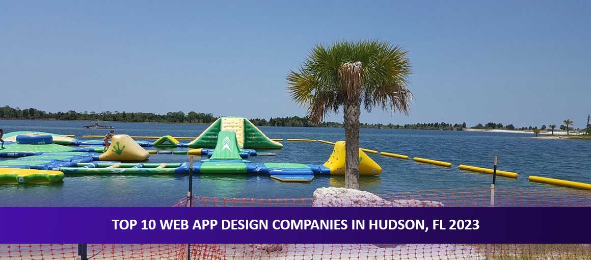 Top 10 Web App Design Companies in Hudson, FL